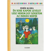 Én sose kapok levelet, Lesz nekem egy szigetem, Az indián kertje