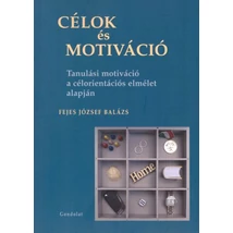 Célok és motiváció