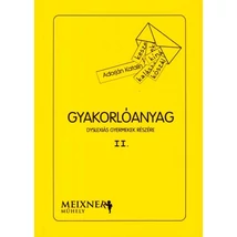 Gyakorlóanyag dyslexiás gyermekek részére II.