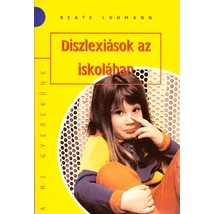 Diszlexiások az iskolában
