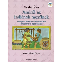Amiről az indiánok mesélnek (KT-0713)
