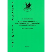 A beszédészlelés és a beszédmegértés fejlesztése (szóban és írásban) iskolásoknak 