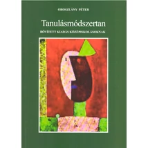 Tanulásmódszertan -bővített kiadás középiskolásoknak
