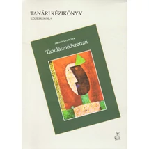 Tanulásmódszertan -tanári kézikönyv középiskolásoknak