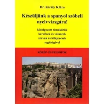 Készüljünk a spanyol szóbeli nyelvvizsgára!- Közép- és felsőfok