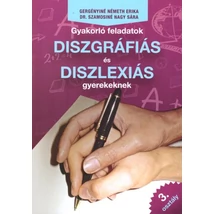 Gyakorló feladatok diszgráfiás és diszlexiás gyerekeknek 3. osztály