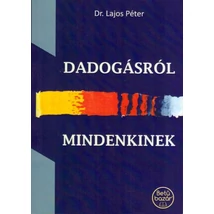 Dadogásról mindenkinek