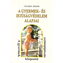 A gyermek- és ifjúságvédelem alapjai (AS-DI12)
