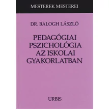Pedagógiai pszichológia az iskolai gyakorlatban