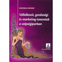 Vállalkozói, gazdasági és marketing-ismeretek a szépségiparban