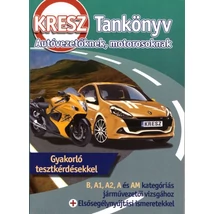 KRESZ Tankönyv -Autóvezetőknek, motorosoknak