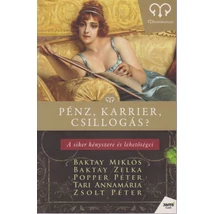 Pénz, karrier, csillogás? - A siker kényszere és lehetőségei