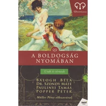 A boldogság nyomában - Utak és tévutak