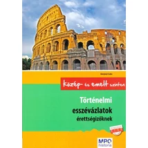 Történelmi esszévázlatok érettségizőknek
