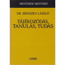 Tájékozódás, tanulás, tudás