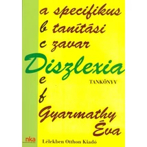Diszlexia A specifikus tanítási zavar