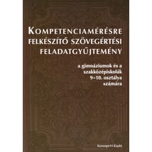 Kompetenciamérésre felkészítő szövegértési feladatgyűjtemény (KT-0515)