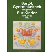 Bartók Béla: Gyermekeknek III-IV.