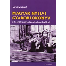 Magyar gyakorlókönyv a 8 osztályos gimnáziumba jelentkezőknek