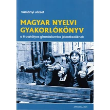 Magyar gyakorlókönyv a 6 osztályos gimnáziumba jelentkezőknek