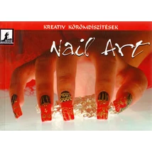Nail Art - Kreatív körömdíszítések