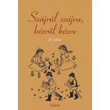Szájról szájra, kézről kézre IV. kötet