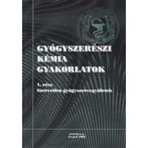 Gyógyszerészi kémia gyakorlatok I. rész 