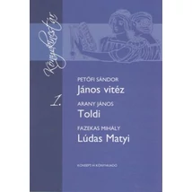 János vitéz-Toldi-Lúdas Matyi