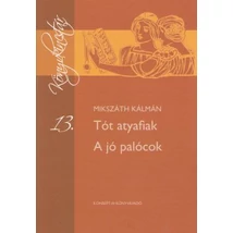 Tót atyafiak-A jó palócok
