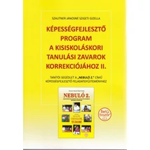 Képességfejlesztő program a kisiskoláskori tanulási zavarok korrekciójához II. 