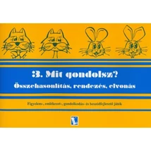 Mit gondolsz? 3. Összehasonlítás, rendezés, elvonás