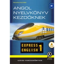 ANGOL NYELVKÖNYV KEZDÕKNEK - EXPRESS ENGLISH 1.(LX-0009TK)