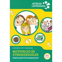 Motiváció és stresszkezelés - Önfejlesztő munkafüzet