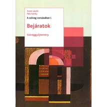 A szöveg vonzásában I. Bejáratok irodalmi szöveggyűjtemény (CA-6002)