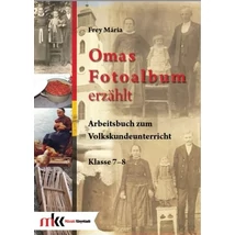 Omas Fotoalbum erzählt Klasse 7-8 (MK-1321/M)