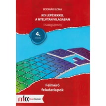 Kis lépésekkel a nyelvtan világában feladatgyűjtemény 4. osztály felmérő feladatlapok (MK-2437/F)