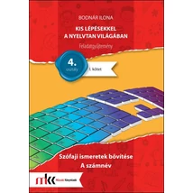 Kis lépésekkel a nyelvtan világában  feladatgyűjtemény I. kötet 4. osztály (MK-2437)