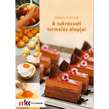 A cukrászati termelés alapjai (MK-5814)