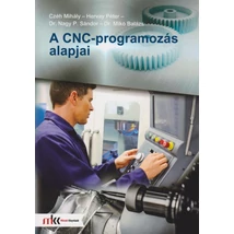 A CNC-programozás alapjai (MK-6539-0)