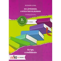 Kis lépésekkel a nyelvtan világában  feladatgyűjtemény II. kötet 3. osztály (MK-2436)