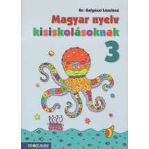Magyar nyelv kisiskolásoknak 3. Tankönyv (MS-2602)