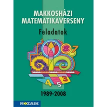 Makkosházi matematikaverseny 1989-2008 Feladatok (MS-2232)