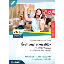 Érettségire készülök - Magyar nyelv és irodalom - Szóbeli, középszint (MS-3326U)