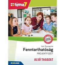 Téma7 - Fenntarthatóság projektfüzet - ALSÓ TAGOZAT  (MS-4301)