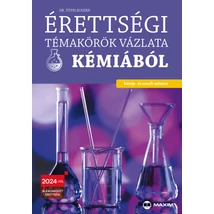 Érettségi témakörök vázlata kémiából (MX-1365) 