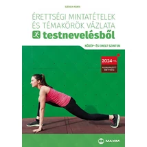 Érettségi mintatételek és témakörök vázlata testnevelésből (MX-1917) 