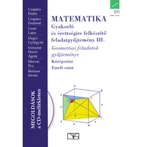 MATEMATIKA Gyakorló és érettségire felkészítő feladatgyűjtemény III. (NT-16127/NAT)