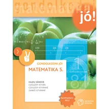 Matematika 5. Gondolkodni jó! (NT-4187-2/UJ-K)