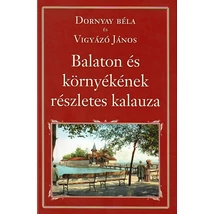 Balaton és környékének részletes kalauza