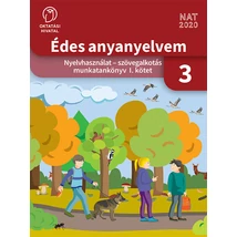Édes anyanyelvem 3. Nyelvhasználat - szövegalkotás munkatankönyv I. kötet (OH-MNY03TA/I)